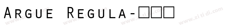 Argue Regula字体转换